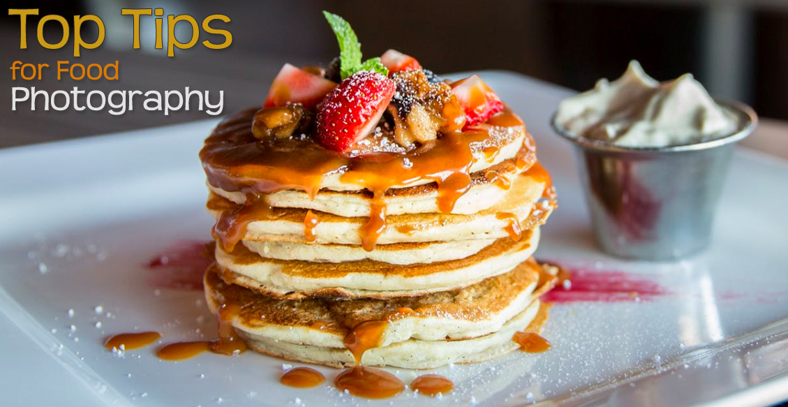 Top Tips for Food Photography